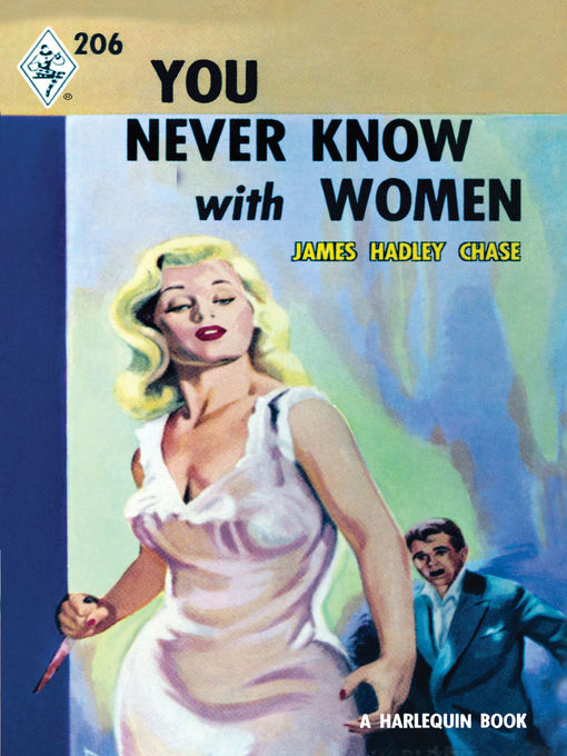 Title details for You Never Know With Women by James Hadley Chase - Available